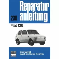 Fiat 126 Benziner (1972-1984) Reparaturanleitung Bucheli Verlag