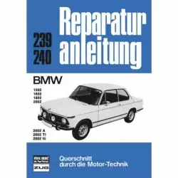 BMW 1502/1602/1802/2002/2002 A/2002 TI/2002 tii (1966-1977) Reparaturanleitung