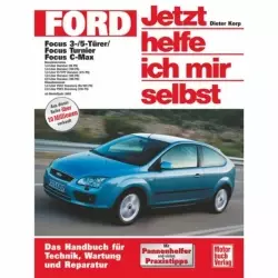 Ford Focus 04 3-/5-Türer/Turnier (DNW)/C-MAX (C214) 2003-2010 Reparaturanleitung