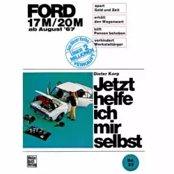 Ford Taunus 17M/20M, Typ P7 08.1967-1971 Reparaturanleitung Motorbuch Verlag