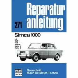 Simca 1000 LS/GLE/GLS/Special/Rallye 1/Rallye 2 (1961-1978) Reparaturanleitung