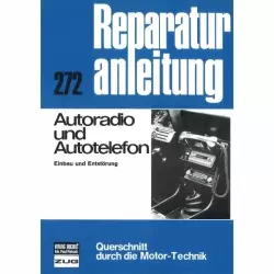 Autoradio und Autotelefon - Einbau und Entstörung Bucheli Verlag