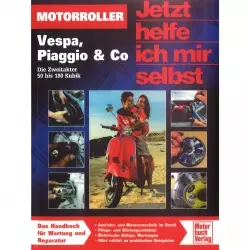 Motorroller Vespa Piaggio und Co Die Zweitakter 50-180 Kubik Reparaturanleitung