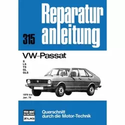 VW Passat B1 S/LS/TS/GL/GLS, Typ 32/33 (1976-01.1979) Reparaturanleitung