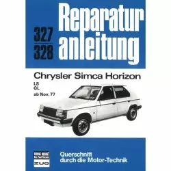Chrysler Simca Horizon LS/GL, Typ C2 (11.1977-1986) Reparaturanleitung