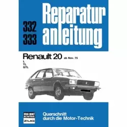 Renault (R)20 L/TL/GTL, Typ 1271 (11.1975-01.1980) Reparaturanleitung