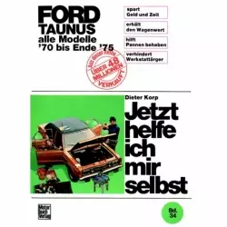 Ford Taunus TC, Typ 71/74/75 1970-1975 Reparaturanleitung Motorbuch Verlag JHIMS