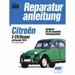 Citroen 2 CV/6, Dyane 6, Mehari, Typ AZKA (1975-1990) Reparaturanleitung