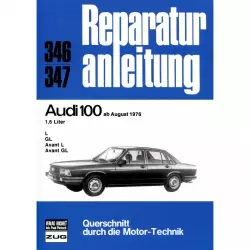 Audi 100 Typ C2, L/GL Avant 08.1976-1982 Reparaturanleitung Bucheli Verlag
