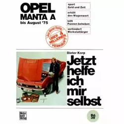 Opel Manta A L/SR/GT/E 1970-08.1975 Reparaturanleitung Motorbuch Verlag JHIMS