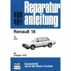 Renault (R)18 TL/GTL (Frühjahr 1978-1986) Reparaturanleitung Bucheli Verlag
