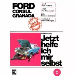 Ford Consul/Granada 1972-1977 Reparaturanleitung Motorbuch Verlag JHIMS