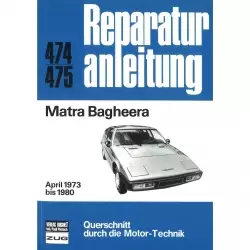 Matra-Simca Bagheera Serie I+II (04.1973-1980) Reparaturanleitung Bucheli Verlag