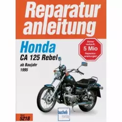 Honda CA 125 Rebel, Typ JC 24/26 (1995-2001) Reparaturanleitung Bucheli Verlag