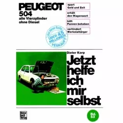 Peugeot 504 Vierzylinder Benzin 1968-1979 Reparaturanleitung Motorbuch Verlag