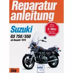 Suzuki GS 750 B/DB, GS 550 B (1976-1981) Reparaturanleitung Bucheli Verlag