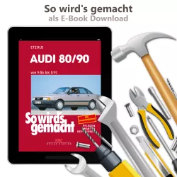Audi 80/90 Typ 89 1986-1991 So wird's gemacht Reparaturanleitung E-Book PDF