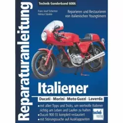 Italiener -Ducati, Morini, Moto Guzzi, Laverda Reparaturanleitung Bucheli Verlag