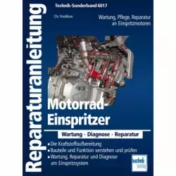 Motorrad-Einspritzer - Wartung, Pflege, Reparatur an Einspritzern Bucheli Verlag