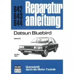 Datsun Bluebird Serie 910, Typ PL 910 (11.1979-1983) Reparaturanleitung