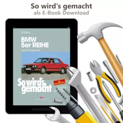 BMW 5er Reihe Typ E28 1981-1987 So wird's gemacht Reparaturanleitung E-Book PDF