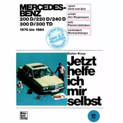Mercedes-Benz Diesel 200/220/240/300D/300TD W123 1976-1984 Reparaturanleitung