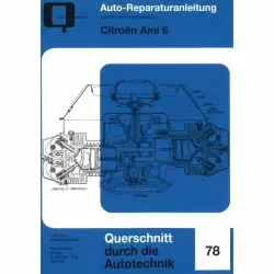 Citroen Ami 6 (04.1961-03.1969) Reparaturanleitung Bucheli Verlag