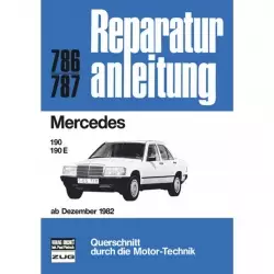 Mercedes 190/190 E, Typ W 201 (12.1982-1988) Reparaturanleitung Bucheli Verlag