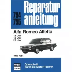 Alfa Romeo Alfetta 1.6/1.8/2.0 Lt. (1980-1984) Reparaturanleitung Bucheli Verlag