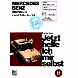 Mercedes 200/230 E, Typ 123 07.1980-12.1984 Reparaturanleitung Motorbuch Verlag