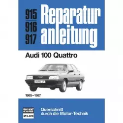 Audi 100 C3 Quattro, Typ 44 (08.1984-12.1987) Reparaturanleitung Bucheli Verlag