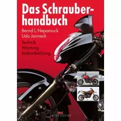 Das Motorrad Schrauberhandbuch - Technik, Wartung und Instandsetzung