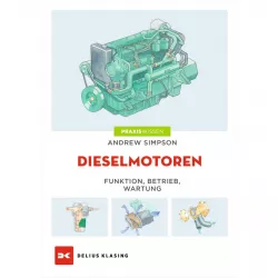 Dieselmotoren Funktion Betrieb Wartung Praxiswissen Handbuch Ratgeber