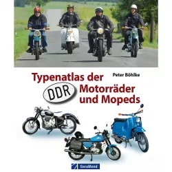 Typenatlas der DDR-Motorräder & Mopeds Simson Steppke Zschopau EMW IWL AWO