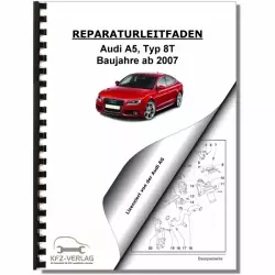 Audi A5 Typ 8T 2007-2016 Instandhaltung Inspektion Wartung Reparaturanleitung