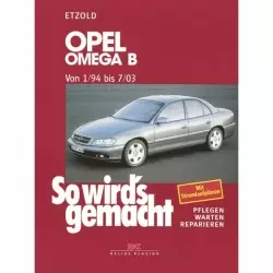 Opel Omega B (94-03) So wird's gemacht - Reparaturanleitung