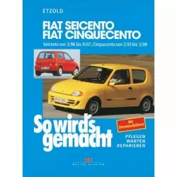 Fiat Seicento und Cinquecento (93-07) So wird's gemacht Reparaturanleitung