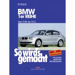 BMW 1er, Typ E87/E81/E82/E88 (04-11) So wird's gemacht - Reparaturanleitung