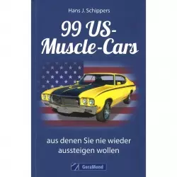 99 US Muscle Cars - aus denen Sie nie wieder aussteigen wollen Katalog Broschüre