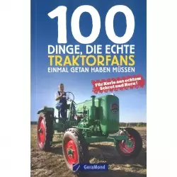 100 Dinge, die echte Traktorfans einmal getan haben müssen Katalog Broschüre