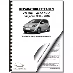 VW e-Up! Typ BL1 2013-2016 Instandhaltung Inspektion Wartung Reparaturanleitung