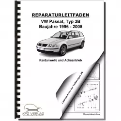 VW Passat 5 Typ 3B 1996-2005 Kardanwelle Achsantrieb hinten Reparaturanleitung