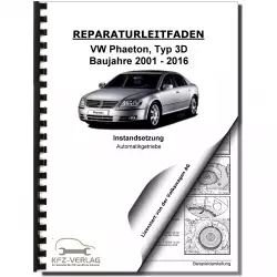 VW Phaeton 3D (01-16) Instandsetzung Automatikgetriebe 01L Reparaturanleitung