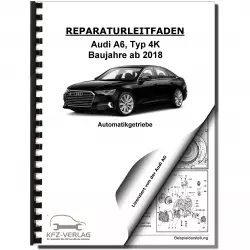 Audi A6 Typ 4K ab 2018 8 Gang Automatikgetriebe 0D5 Reparaturanleitung