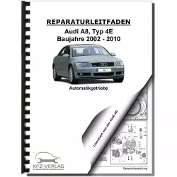 Audi A8 Typ 4E 2002-2010 Multitronic Automatikgetriebe 01J Reparaturanleitung