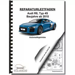 Audi R8 Typ 4S ab 2015 7 Gang Doppelkupplungsgetriebe 0BZ Reparaturanleitung