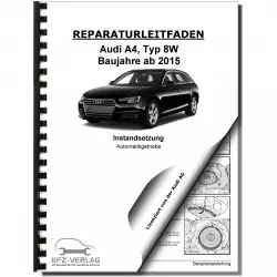 Audi A4 8W (15>) Instandsetzung 7 Gang Automatikgetriebe DKG Reparaturanleitung