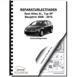 SEAT Altea Typ 5P5 2006-2015 6 Gang Automatikgetriebe 09G Reparaturanleitung