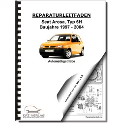 SEAT Arosa Typ 6H 1997-2004 4 Gang Automatikgetriebe 001 Reparaturanleitung