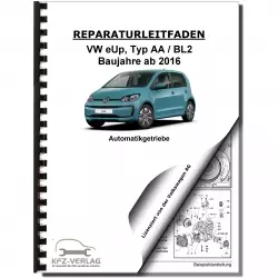 VW e-Up! Typ BL2 ab 2016 1 Gang Automatikgetriebe 0CZ Reparaturanleitung